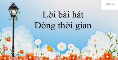 Lời Bài Hát 'Dòng Thời Gian'