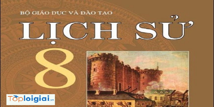 Môn Lịch Sử Lớp 8