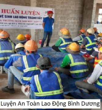 Huấn Luyện An Toàn Lao Động Bình Dương