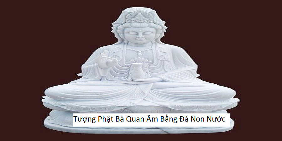 Tượng Phật Bà Quan Âm Bằng Đá Non Nước