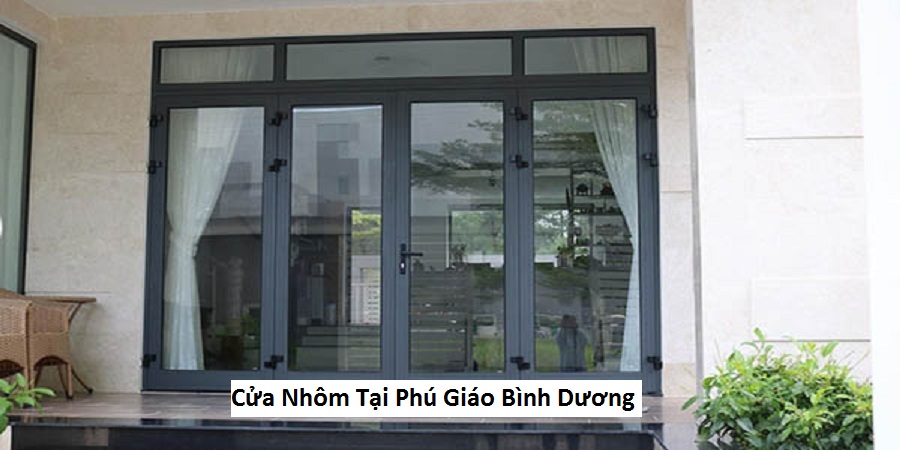 Cửa Nhôm Tại Phú Giáo Bình Dương