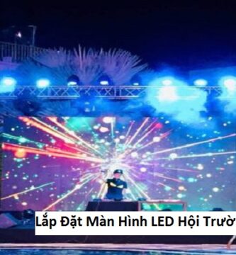 Lắp Đặt Màn Hình LED Hội Trường Bình Dương