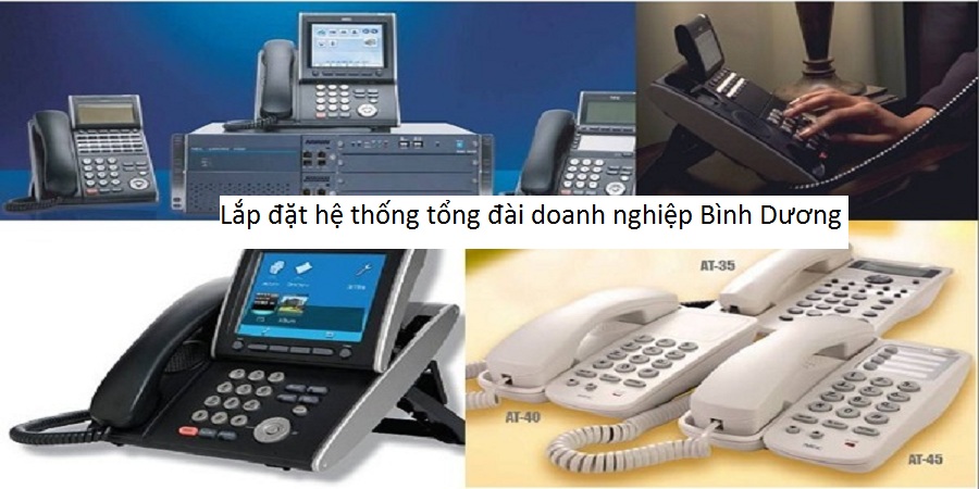 Lắp đặt hệ thống tổng đài doanh nghiệp Bình Dương