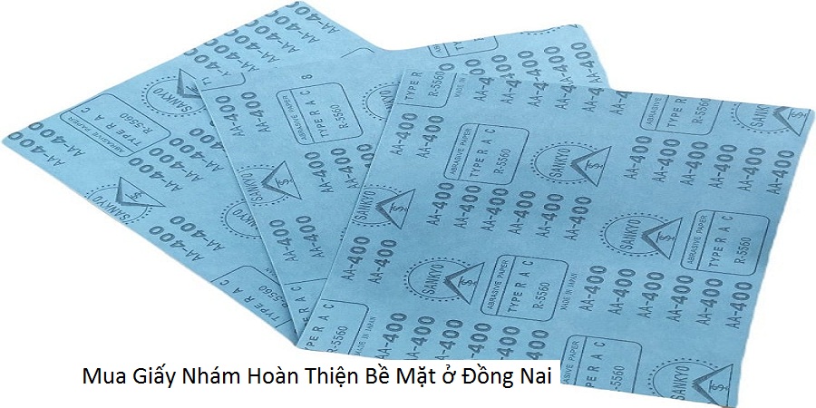 Mua Giấy Nhám Hoàn Thiện Bề Mặt ở Đồng Nai